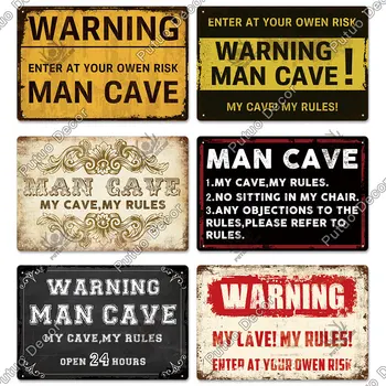Putuo Indretning Mand Hule Metal Sign Vintage Tin Tegn Sjove Advarsel Mit Regler Forsigtighed for Bar Pub Club Mand Cave Game Room Wall Decor