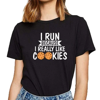 Toppe, T-Shirt Kvinder løber jeg, fordi jeg virkelig gerne cookies Design Sort Print Kvindelige Tshirt