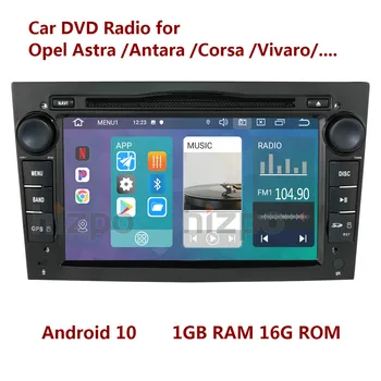 Android-10.0 Bil GPS DVD-Radio til Opel Astra H G J Zafira Meriva Corsa C D Vivaro Vectra C Antara Combo Tigra TwinTop Vauxhall