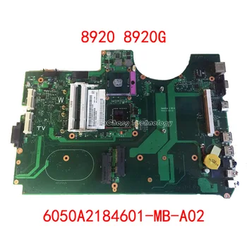 Laptop Bundkort For Acer 8920 8920g 6050A2184601-MB-A02 MB.AP50B.001 Bundkort DDR2 fuldt ud testet
